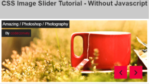 Pure CSS Slider – Without Javascript Jquery Sliders